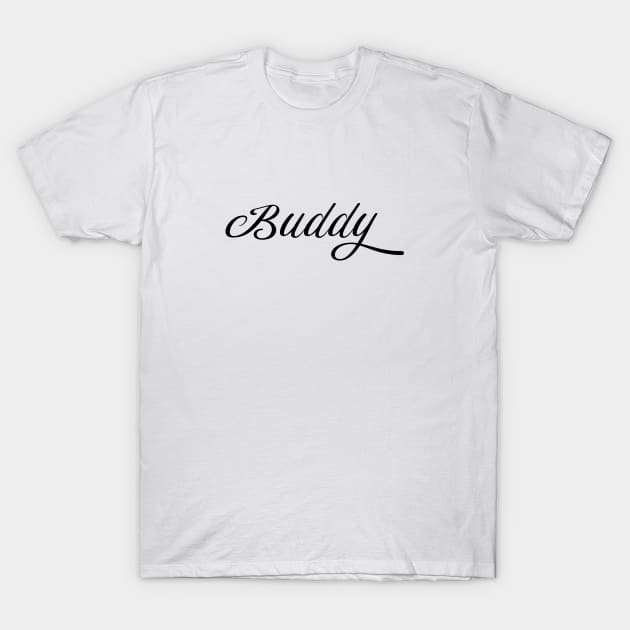 Name Buddy T-Shirt by gulden